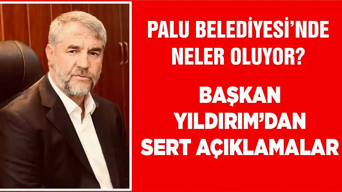 Palu Belediyesi'nde neler oluyor?