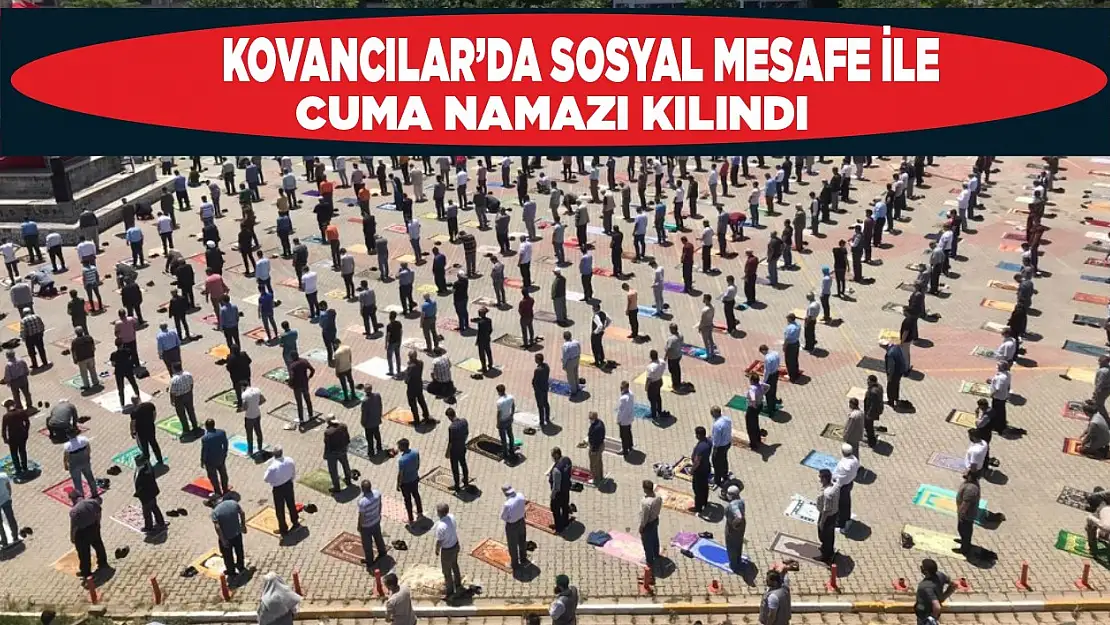 Kovancılar'da Sosyal Mesafe İle Cuma Namazı Kılındı