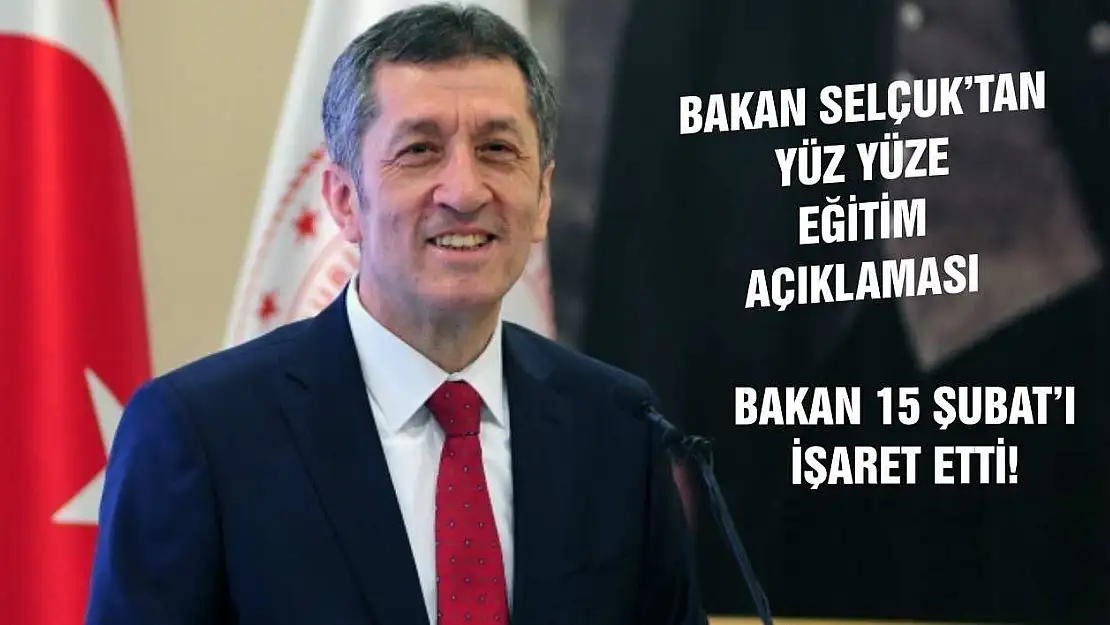 Milli Eğitim Bakanı Selçuk Açıkladı! Okullar 15 Şubat'ta Açılacak Mı?