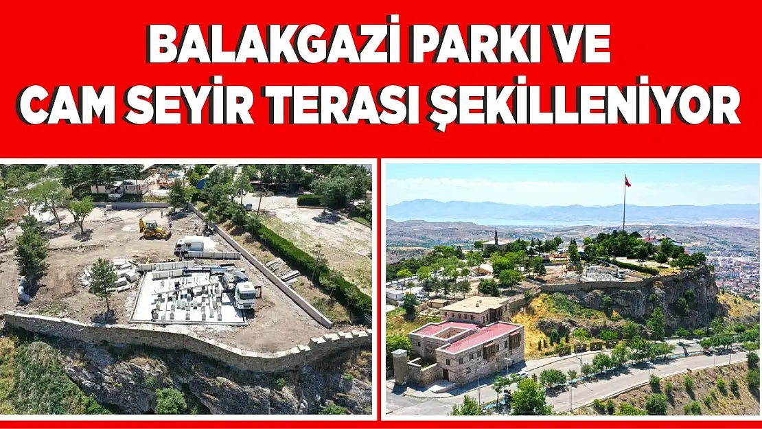 Balakgazi Parkı Ve Cam Seyir Terası Şekilleniyor