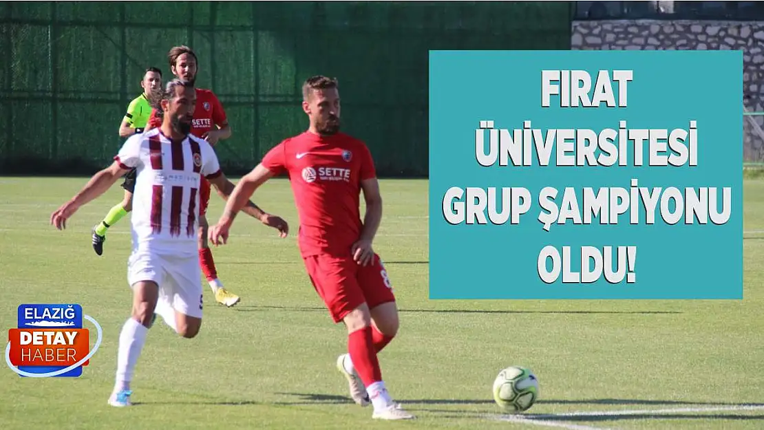 Fırat Üniversitesi Grup Şampiyonu Oldu!