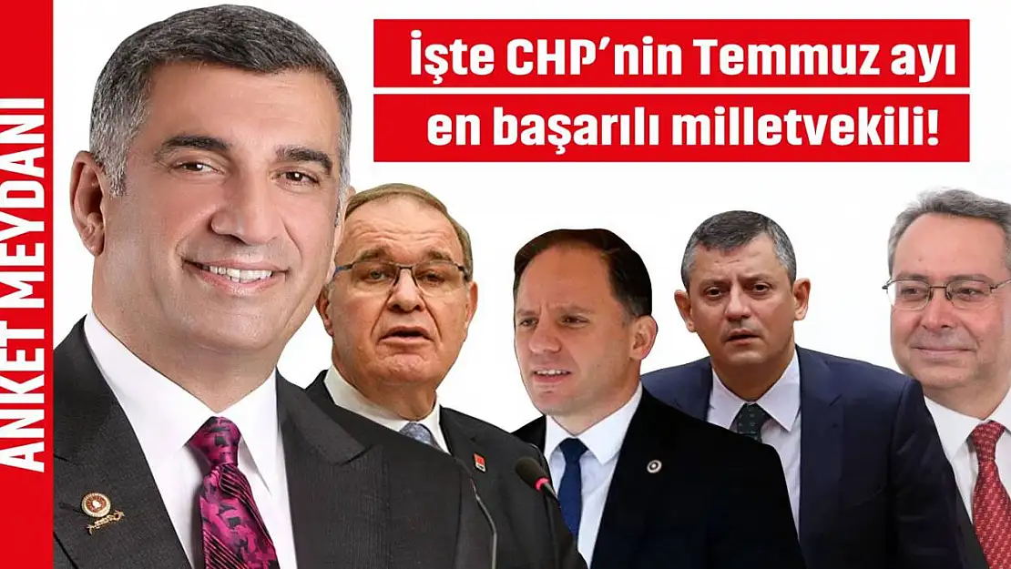 CHP'nin Temmuz ayının en başarılı milletvekilleri!