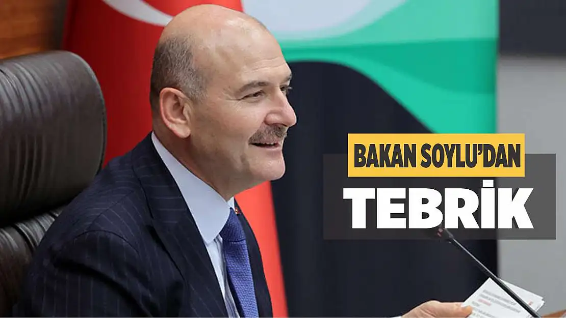 Bakan Soylu'dan tebrik!