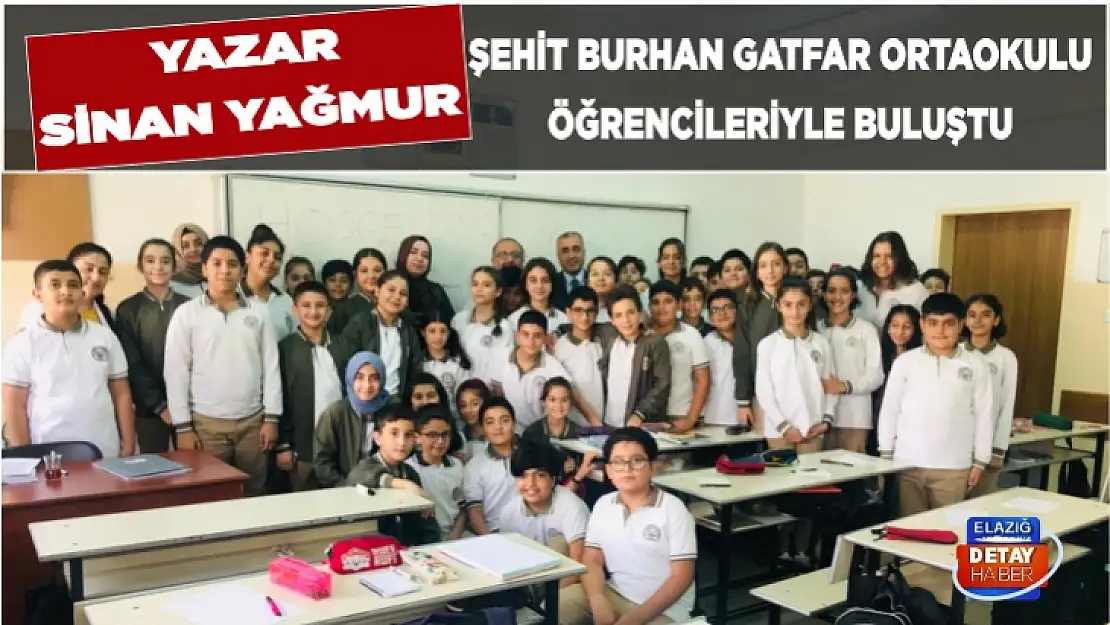 Yazar Sinan Yağmur, Şehit Burhan Gatfar Ortaokulu öğrencileriyle buluştu