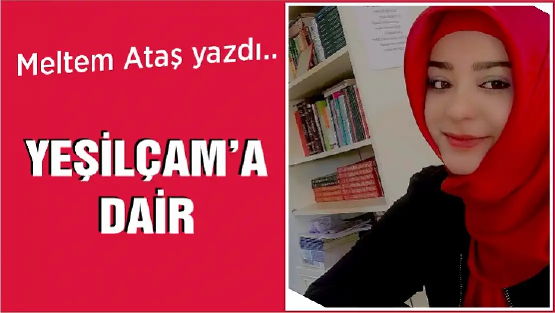 Yeşilçam'a dair