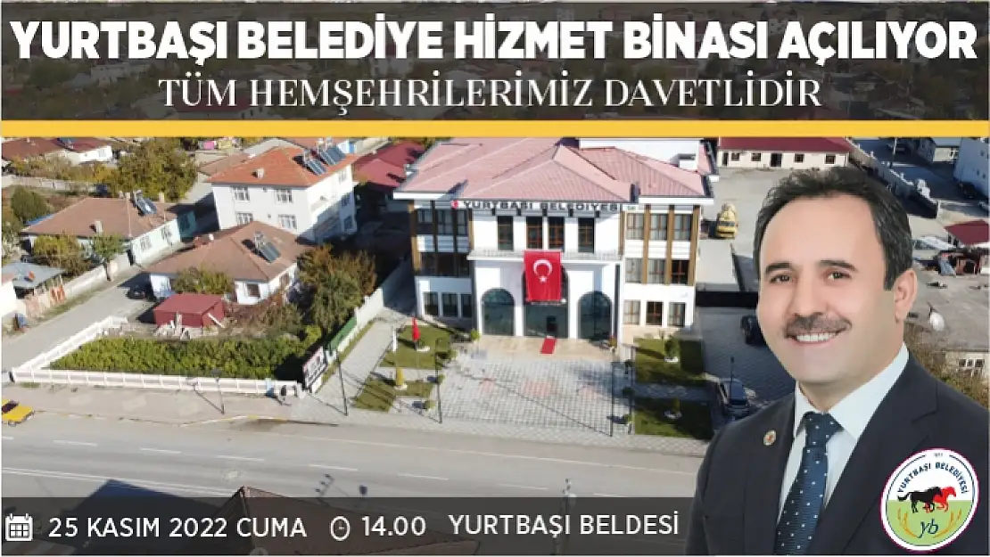 Yurtbaşı Belediyesi hizmet binası açılıyor