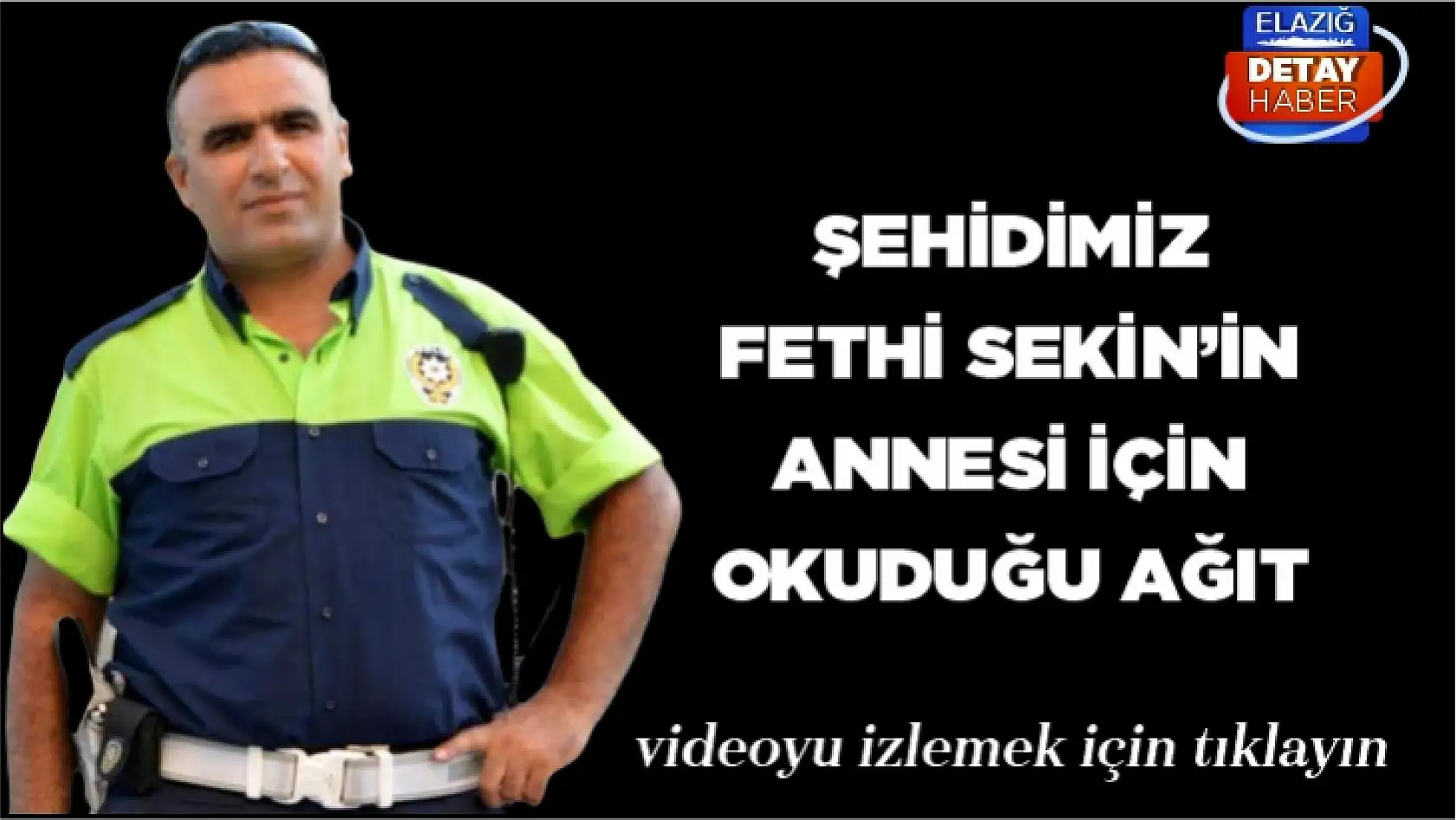 Şehidimiz Fethi Sekin'in annesi için okuduğu ağıt!