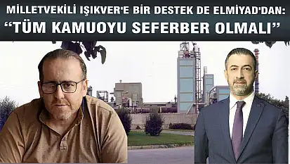 SEMİH IŞIKVER'E BİR DESTEK DE ELMİYAD'DAN: 'TÜM KAMUOYU SEFERBER OLMALI'