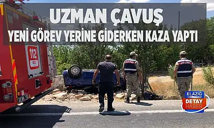 Uzman çavuş yeni görev yerine giderken kaza yaptı