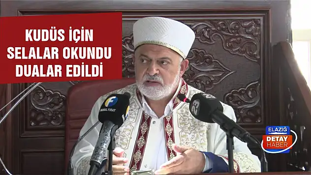Kudüs İçin Selalar Okundu Dualar Edildi