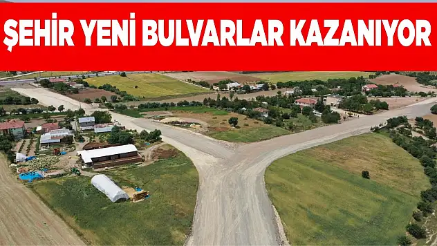 Şehir Yeni Bulvarlar Kazanıyor