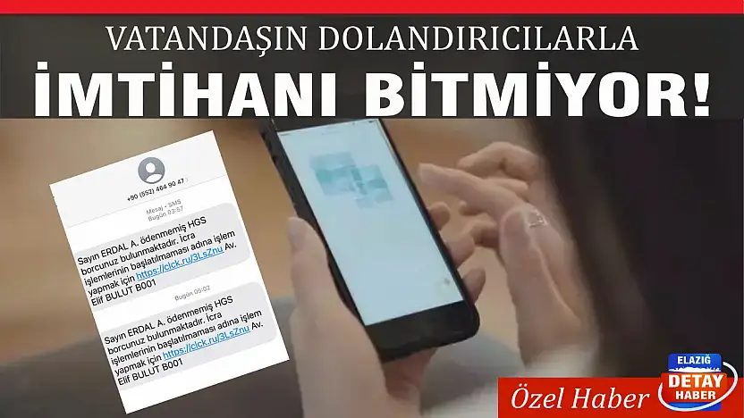 VATANDAŞIN DOLANDIRICILARLA İMTİHANI BİTMİYOR!