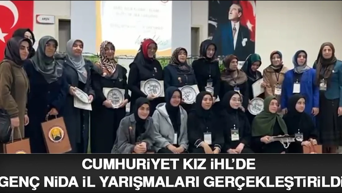 Cumhuriyet Kız İHL’de Genç Nida İl Yarışmaları gerçekleştirildi