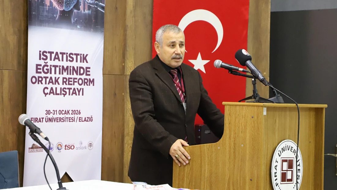 Fırat Üniversitesinde istatistik eğitiminde ortak reform çalıştayı düzenlendi