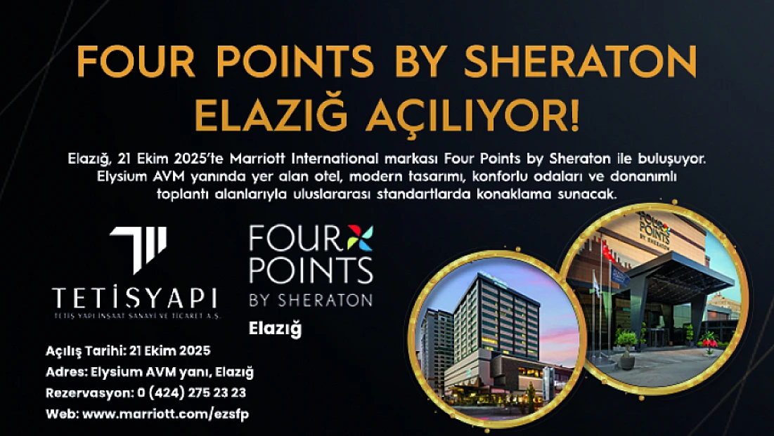 Four Poınts By Sheraton Elazığ açılıyor