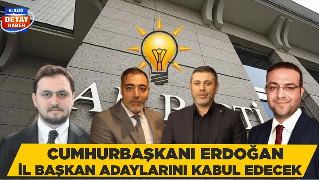 İL BAŞKAN ADAYLARI CUMHURBAŞKANI ERDOĞAN’LA DOLMABAHÇE’DE BİR ARAYA GELİYOR