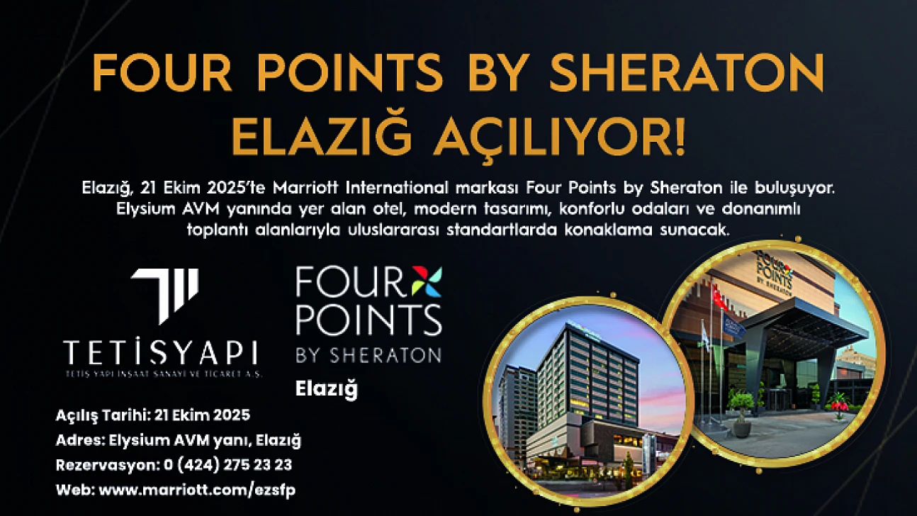 Four Poınts By Sheraton Elazığ açılıyor