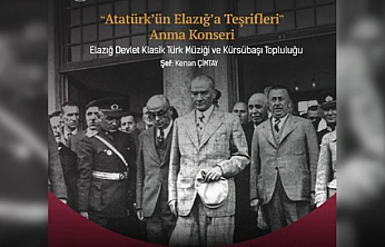 Atatürk'ün Elazığ ziyareti anısına 'Anma Konseri'