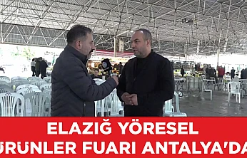 Elazığ Yöresel Ürünler Fuarı Antalya'da