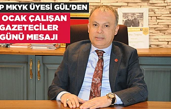YRP MKYK ÜYESİ GÜL'DEN 10 OCAK ÇALIŞAN GAZETECİLER GÜNÜ MESAJI