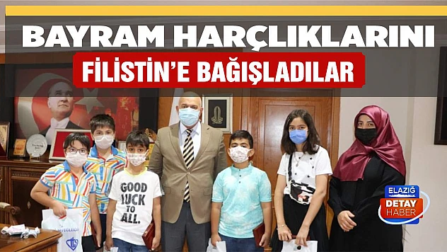 Bayram harçlıklarını Filistin'e bağışladılar!