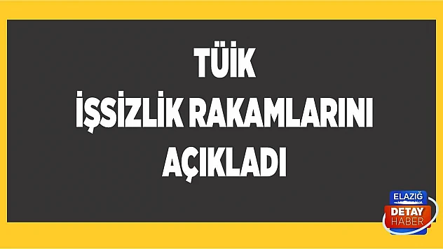İşsizlik rakamları açıklandı!