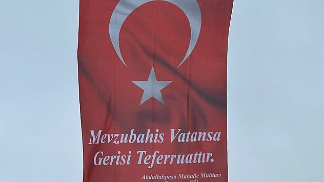 Abdullahpaşa Mahallesi'nden Türk Bayrağına yapılan saldırıya anlamlı tepki