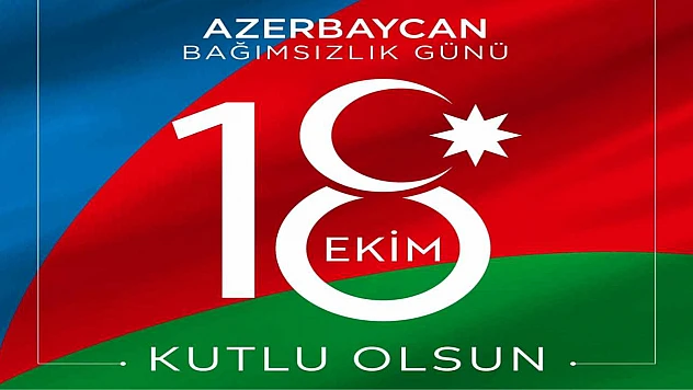 Can Azerbaycan'ın Bağımsızlık Günü kutlu olsun