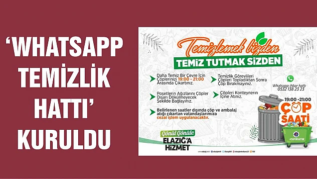 'Whatsapp Temizlik Hattı' Kuruldu