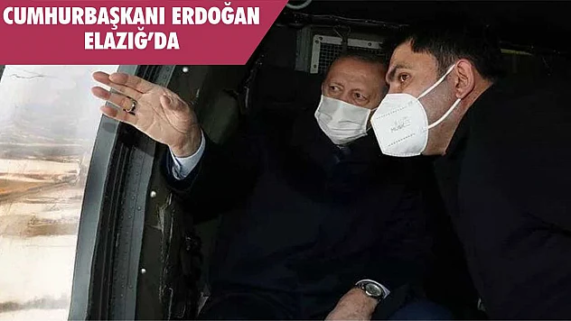 Cumhurbaşkanı Erdoğan Elazığ'da