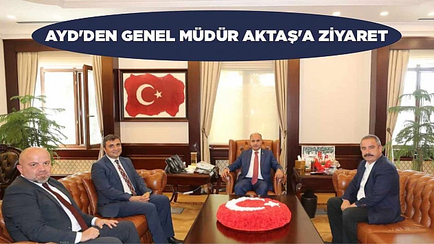 AYD'den Genel Müdür Aktaş'a ziyaret