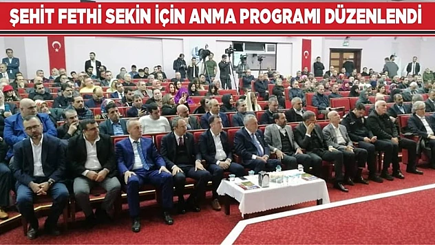 Şehit Fethi Sekin İçin Anma Programı Düzenlendi  