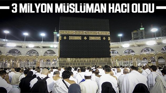 3 Milyon Müslüman Hacı Oldu