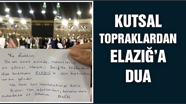Kabe-i Muazzama'da Elazığ için dua