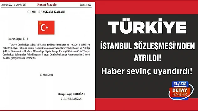 Türkiye İstanbul Sözleşmesi'nden ayrıldı!