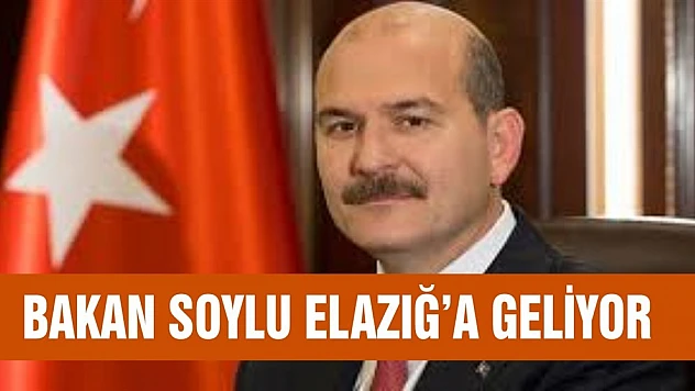 Bakan Soylu Elazığ'a Geliyor