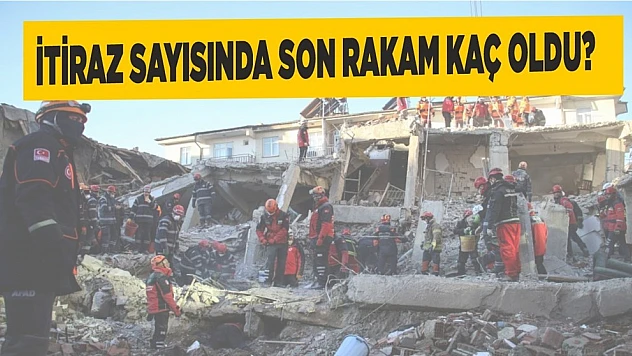 İtiraz Sayısı Kaça Ulaştı?