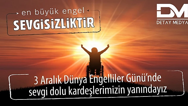 Dünya Engelliler Günü Kutlu Olsun