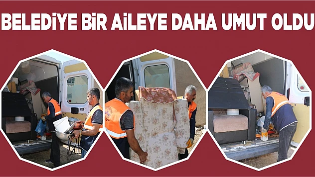 Belediye Bir Aileye Daha Umut Oldu