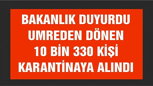 Ankara ve Konya'da karantinada