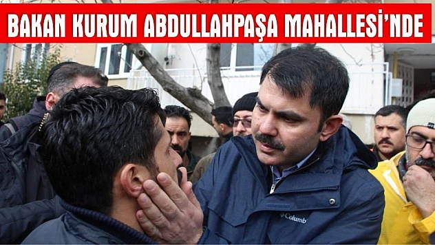 Bakan Kurum, Depremde Hasar Gören Mahallelerde İncelemede Bulundu