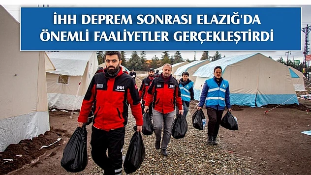 İHH Deprem Sonrası Elazığ'da Önemli Faaliyetler Gerçekleştirdi