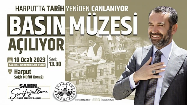 Elazığ Basın müzesi 10 Ocak Çalışan Gazeteciler Günü'nde açılıyor
