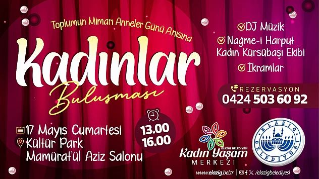 Elazığ Belediyesi'nden 'Kadınlar Buluşması Etkinliği'