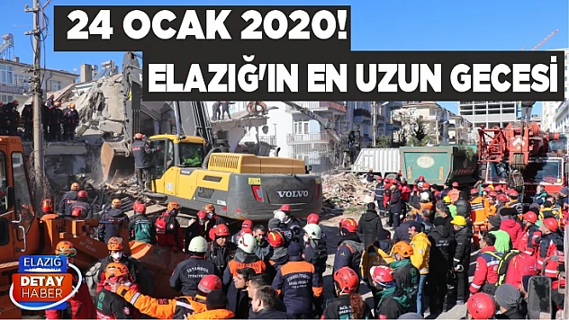 Elazığ'ın en uzun gecesi 24 Ocak 2020!