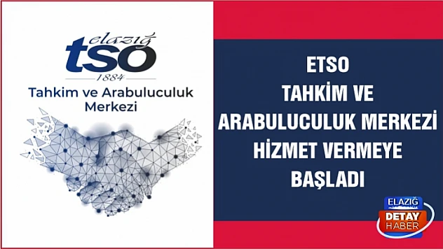 ETSO Tahkim ve Arabuluculuk Merkezi hizmet vermeye başladı 
