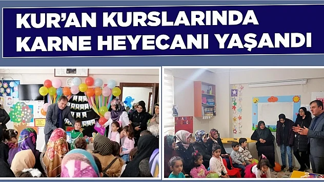Kur'an Kurslarında Karne Heyecanı Yaşandı
