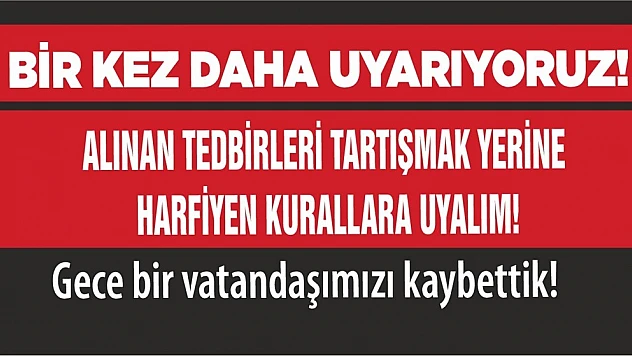 Koronavirüsten bir vatandaşımızı daha kaybettik!
