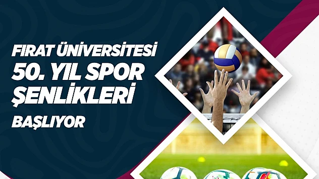 Fırat Üniversitesinde 50. yıl coşkusu spor şenlikleriyle sürüyor