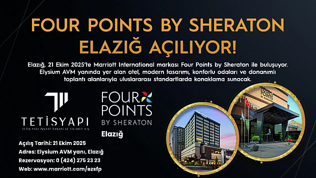 Four Poınts By Sheraton Elazığ açılıyor